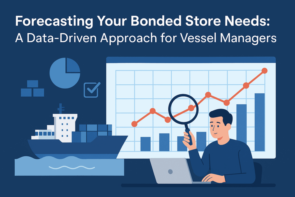 Forecasting Your Bonded Store Needs: A Data-Driven Approach for Vessel Managers